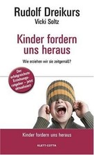 Kinder fordern uns heraus Wie erziehen wir sie zeitgemäß... | Buch | Zustand gut