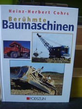 Buch Berühmte Baumaschinen von Heinz Herbert Cohrs Top Zustand "Gebraucht"(487)