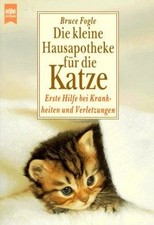 Die kleine Hausapotheke für die Katze. Erste Hilfe bei K... | Buch | Zustand gut