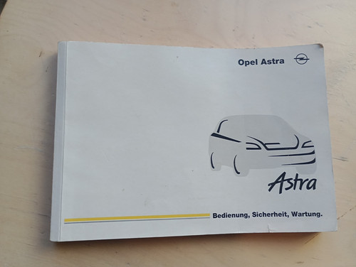 Opel astra betriebsanleitung - opel,