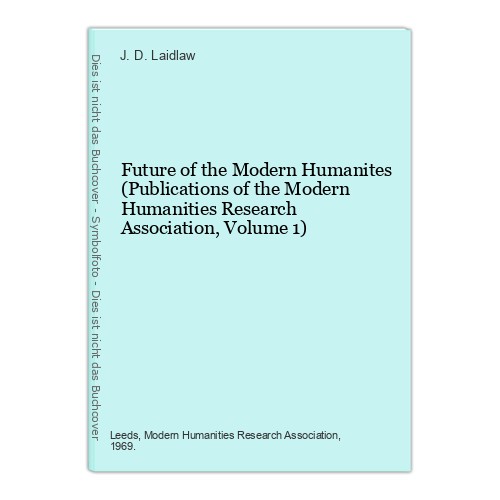 Future the modern humanites - of,