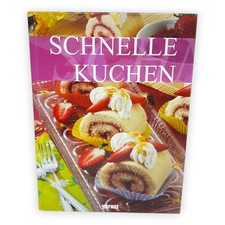 Schnelle Kuchen über 40 Rezepte Rührteig Biskuit Backen ohne Ofen Buch Garant