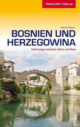Reiseführer bosnien und - reiseführer,