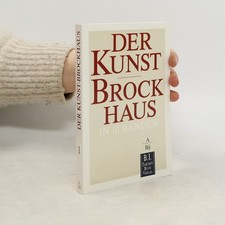 Der Kunst-Brockhaus. A -