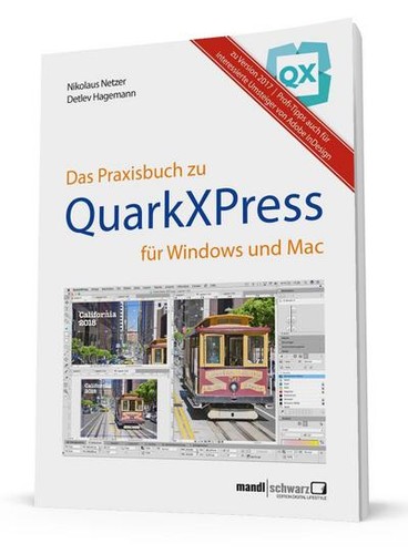 Praxisbuch quarkxpress 2017 - praxisbuch, zu