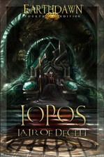 Earthdawn Iopos Lair of Deceit