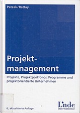 Projektmanagement: Projekte, Projektportfolios, Programme und pro