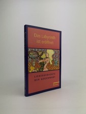 Das Labyrinth ist eröffnet Liebesgedichte der Gegenwart Jörg Drews: