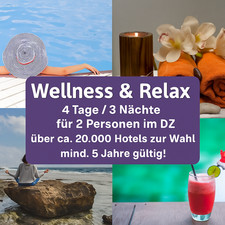Multi Gutschein Wellness & Relax ca. 20.000 Hotels bis 5* n. Wahl (VKP¹  €349,-)
