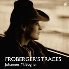 Froberger's Traces-Werke für Clavichord | Johannes Maria Bogner | Audio-CD | CD
