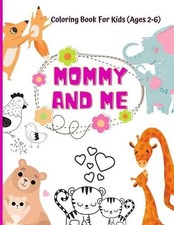 Mommy And Me Coloring Book For