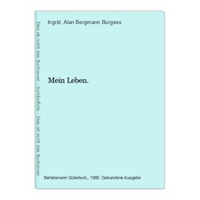 Mein Leben. Ingrid u. Burgess