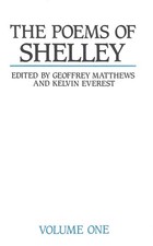 The Poems of Shelley: Volume 1