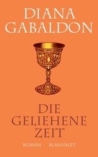 Die geliehene Zeit: Roman: Band 2 der Highland-Saga von ... | Buch | Zustand gut