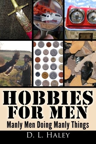 Hobbies for men - for, haley