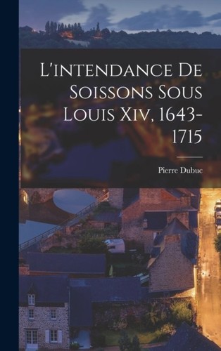 Dubuc intendance de - dubuc,