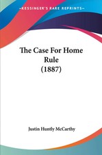 The Case For Home Rule (1887)