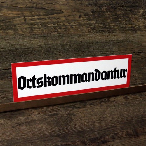 Schild ortskommandantur - schild,