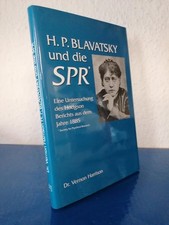 H.P. Blavatsky und die SPR - Eine Untersuchung des Hodgson Berichts aus dem Jahr