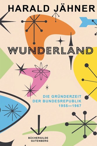 Harald jähner wunderland - wunderland,