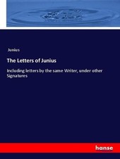 The Letters of Junius Junius