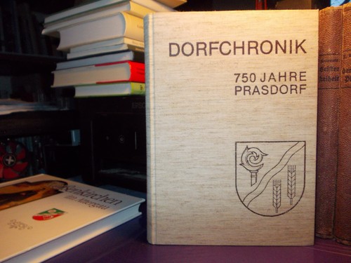 Dorfchronik 750 jahre prasdorf - dorfchronik,