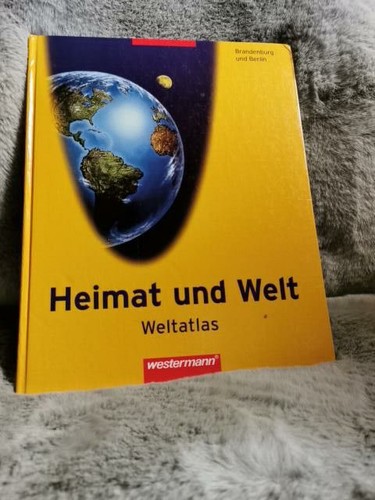 Heimat und welt weltatlas - und,