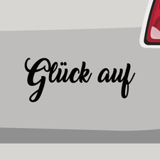 Glück auf Schriftzug Spruch