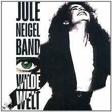Wilde Welt von Neigel,Jule