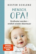 Mensch, Opa! | Kester Schlenz | Buch | 240 S. | Deutsch | 2025 | Mosaik