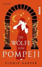Elodie Harper / Die Wölfe von