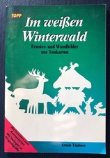 Bastelbuch Weihnachten: Im weißen Winterwald, Täubner