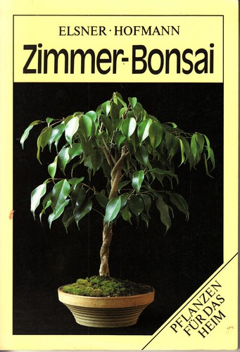 Zimmer bonsai wilhelm elsner - wilhelm,