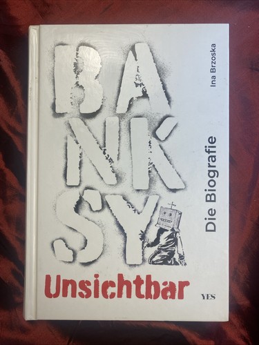 Banksy unsichtbar biografie - banksy,