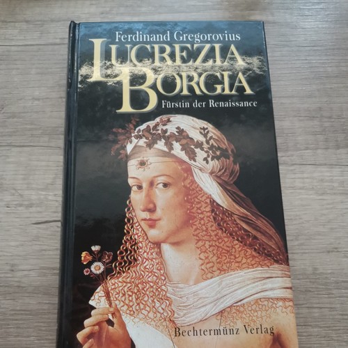 Lucrezia borgia fürstin der - borgia.,