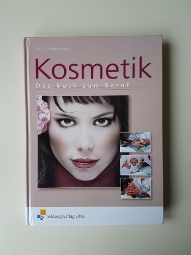 Kosmetik das buch zum beruf - kosmetik.,