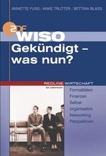 WISO Gekündigt - was nun