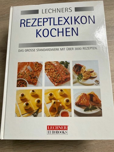 Lechners rezeptlexikon kochen - lechners,