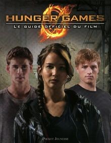 Hunger games le guide - le,