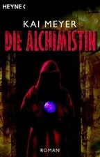 Die Alchimistin: Roman von Kai Meyer | Buch | Zustand gut