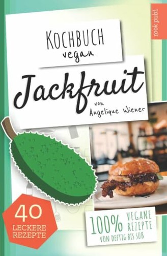 Kochbuch vegan jackfruit - jackfruit, |