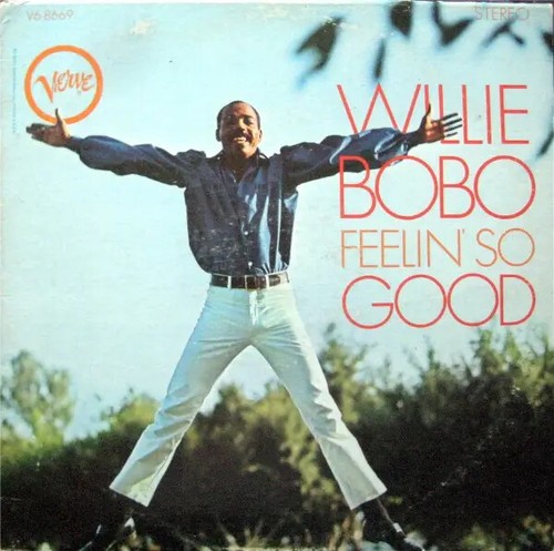 Willie bobo feelin good - bobo, so
