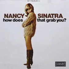 Nancy Sinatra - How Does That Grab You? ZUSTAND SEHR GUT