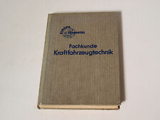 Fachkunde Kraftfahrzeugtechnik 14. Auflage 1969