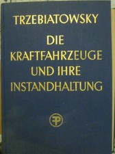 Die Kraftfahrzeuge und ihre
