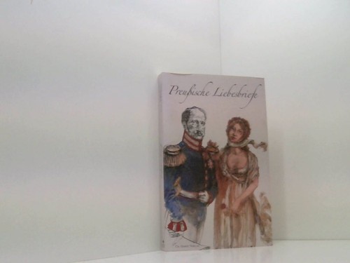 Preußische liebesbriefe - preußische,