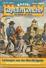 CAPTAIN CONCHO Nr. 4 "Gefangen von der Mordbrigade" Bill Murphy (Günther Bajog)