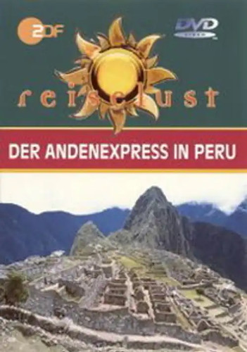 Reiselust der andenexpress - -,
