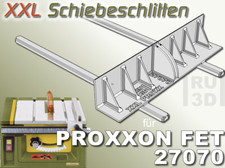 XXL Schiebeschlitten f. PROXXON FET 27070 Tischkreissäge