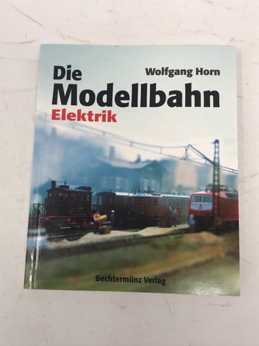 Die modellbahn elektrik - elektrik,